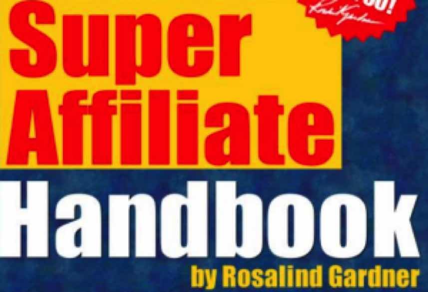 what is super affiliate handbook about – Amazing PROFITS ...