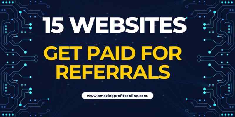 websites-to-get-paid-for-referrals
